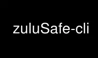 Führen Sie zuluSafe-cli im kostenlosen Hosting-Anbieter OnWorks über Ubuntu Online, Fedora Online, den Windows-Online-Emulator oder den MAC OS-Online-Emulator aus