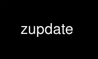 Run zupdate in OnWorks free hosting provider over Ubuntu Online, Fedora Online, Windows online emulator or MAC OS online emulator