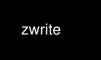 zwrite را در ارائه دهنده هاست رایگان OnWorks از طریق Ubuntu Online، Fedora Online، شبیه ساز آنلاین ویندوز یا شبیه ساز آنلاین MAC OS اجرا کنید.